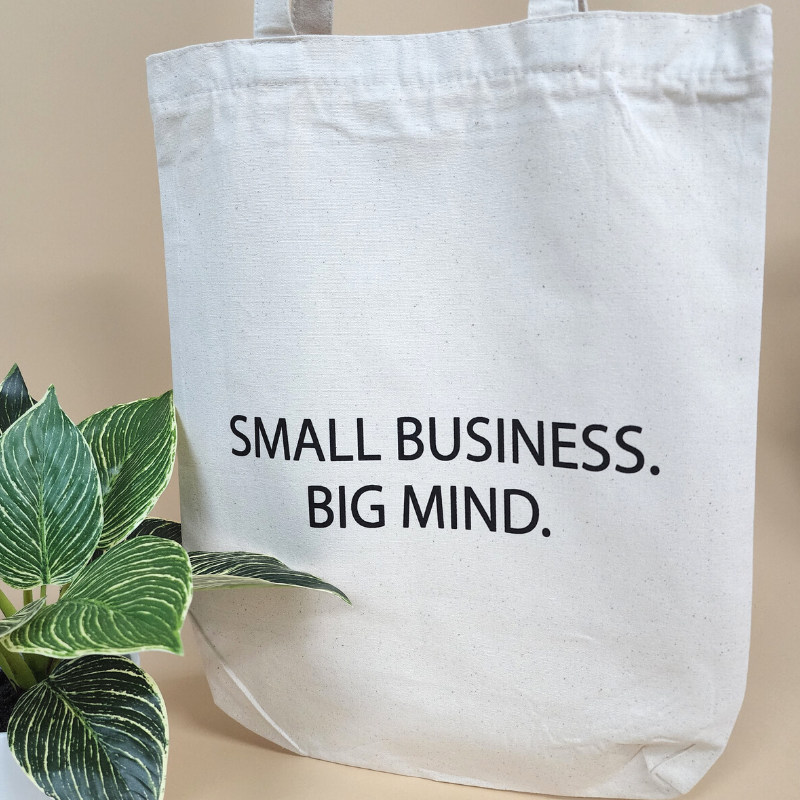 SMALL BUSINESS BIG MIND TOTE BAG